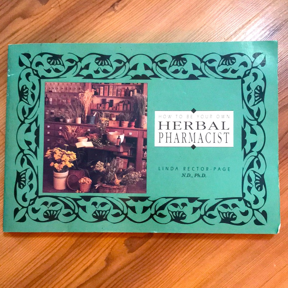 How to Be Your Own Herbal Pharmacist Book